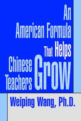 Cover image for An American Formula That Helps Chinese Teachers Grow