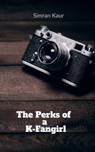 Cover image for The Perks of a K-Fangirl