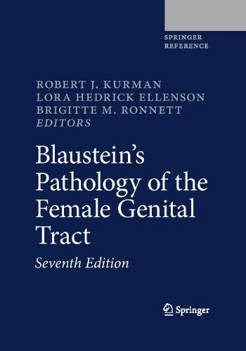 Cover image for Blaustein's Pathology of the Female Genital Tract