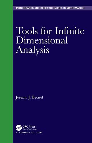 Tools for Infinite Dimensional Analysis