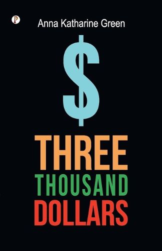 Cover image for Three Thousand Dollars (Edition1st)