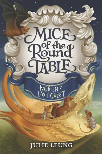 Cover image for Mice of the Round Table: Merlin's Last Quest