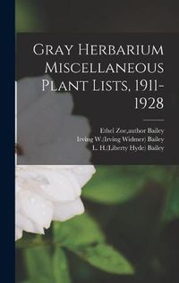 Cover image for Gray Herbarium Miscellaneous Plant Lists, 1911-1928