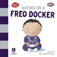 Cover image for Doting on a Freo Docker: Fremantle Dockers
