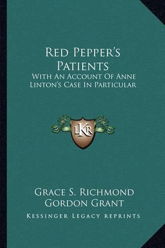 Cover image for Red Pepper's Patients: With an Account of Anne Linton's Case in Particular