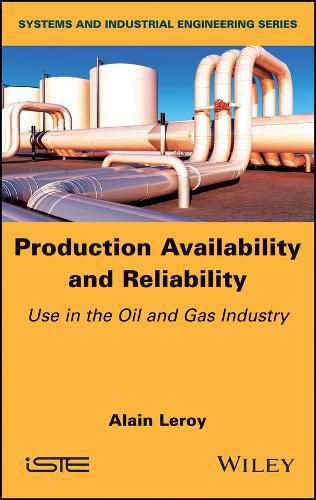 Cover image for Production Availability and Reliability: Use in the Oil and Gas industry