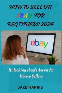 Cover image for How to sell on eBay for beginners 2024