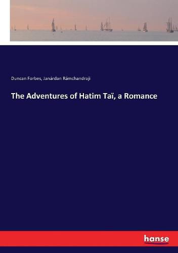 Cover image for The Adventures of Hatim Tai, a Romance