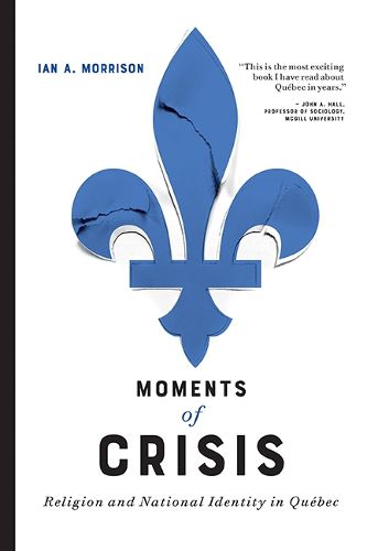 Cover image for Moments of Crisis: Religion and National Identity in Quebec