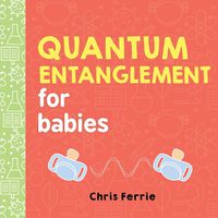 Cover image for Quantum Entanglement for Babies