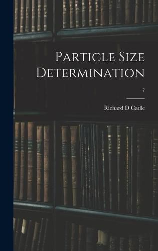 Cover image for Particle Size Determination; 7