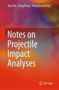 Cover image for Notes on Projectile Impact Analyses