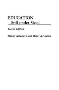 Cover image for Education Still Under Siege, 2nd Edition