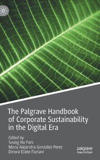 Cover image for The Palgrave Handbook of Corporate Sustainability in the Digital Era