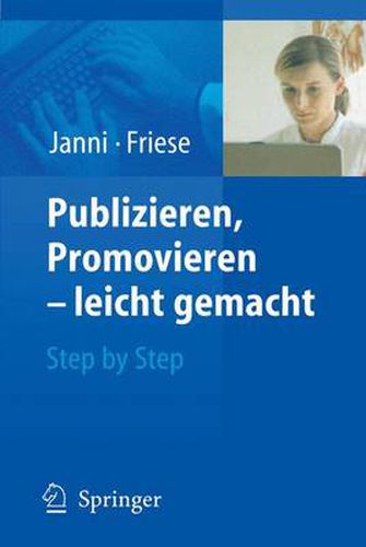 Cover image for Publizieren, Promovieren - leicht gemacht: Step by Step