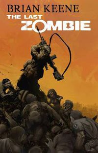 Cover image for The Last Zombie: Zomnibus