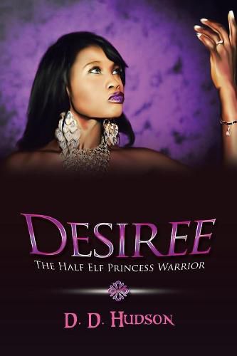 Cover image for Desiree: The Half Elf Princess Warrior