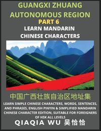 Cover image for China's Guangxi Zhuang Autonomous Region (Part 6)