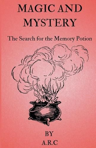 Cover image for Magic and Mystery. The Search for the Memory potion