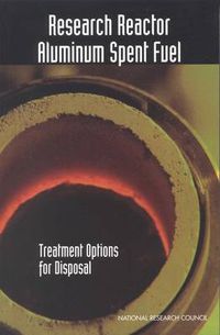 Cover image for Research Reactor Aluminum Spent Fuel: Treatment Options for Disposal