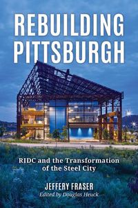 Cover image for Rebuilding Pittsburgh