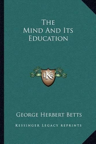 Cover image for The Mind and Its Education