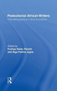 Cover image for Postcolonial African Writers: A Bio-bibliographical Critical Sourcebook