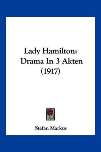 Cover image for Lady Hamilton: Drama in 3 Akten (1917)