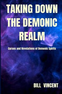 Cover image for Taking down the Demonic Realm
