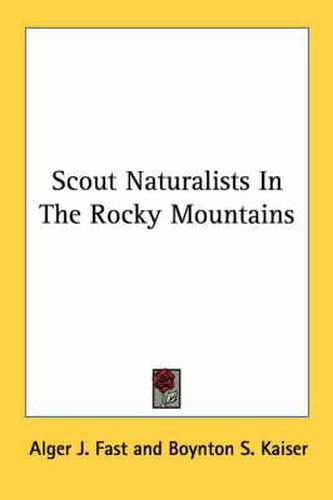 Cover image for Scout Naturalists in the Rocky Mountains