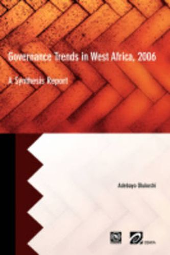 Cover image for Governance Trends in West Africa 2006: A Synthesis Report