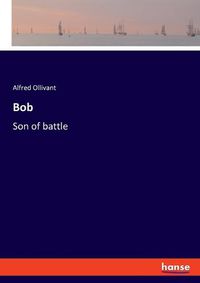 Cover image for Bob: Son of battle