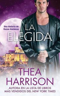 Cover image for La Elegida: Una historia de Razas Ancianas