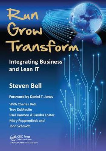 Cover image for Run Grow Transform: Integrating Business and Lean IT