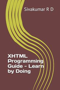 Cover image for XHTML Programming Guide - Learn by Doing