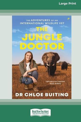 Cover image for The Jungle Doctor: The Adventures of an International Wildlife Vet