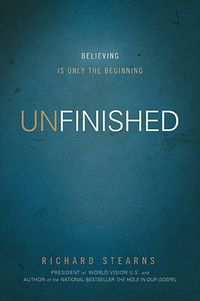 Cover image for Unfinished: Believing Is Only the Beginning