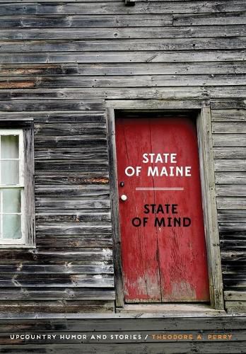 Cover image for State of Maine - State of Mind: Upcountry Humor and Stories