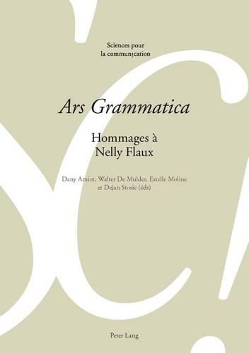 ars Grammatica: Hommages A Nelly Flaux