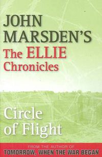 Cover image for Circle of Flight: The Ellie Chronicles 3