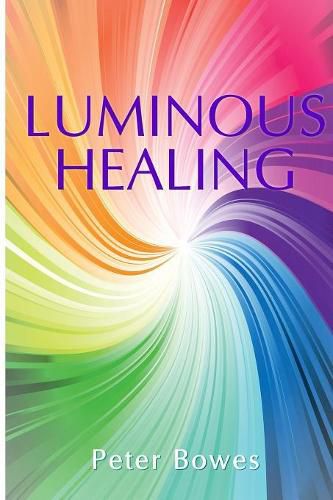 Cover image for Luminous Healing