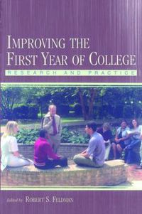 Cover image for Improving the First Year of College: Research and Practice