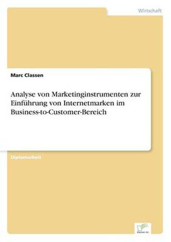 Cover image for Analyse von Marketinginstrumenten zur Einfuhrung von Internetmarken im Business-to-Customer-Bereich