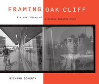 Cover image for Framing Oak Cliff Volume 1