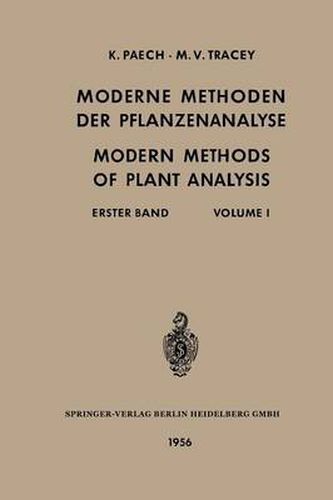 Moderne Methoden Der Pflanzenanalyse / Modern Methods of Plant Analysis: Erster Band / Volume I