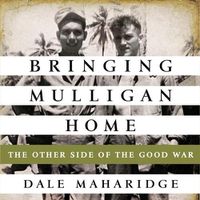 Cover image for Bringing Mulligan Home: The Other Side of the Good War