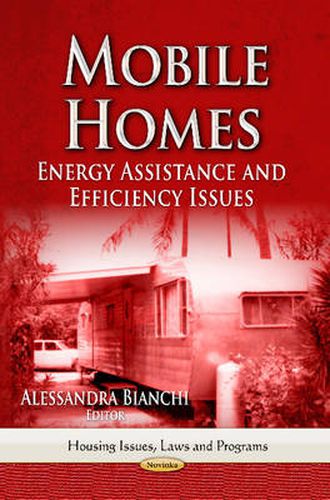 Cover image for Mobile Homes: Energy Assistance & Efficiency Issues