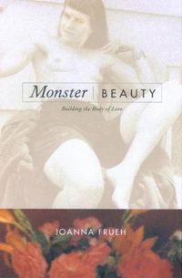 Cover image for Monster/Beauty: Building the Body of Love