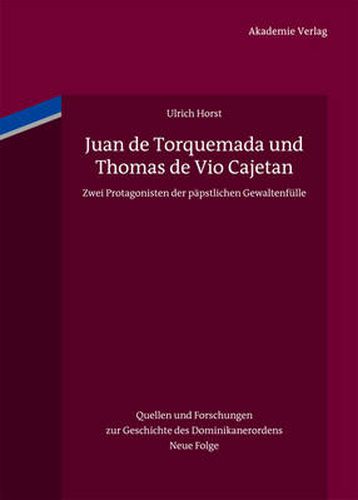 Juan de Torquemada und Thomas de Vio Cajetan