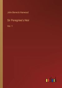 Cover image for Sir Peregrine's Heir